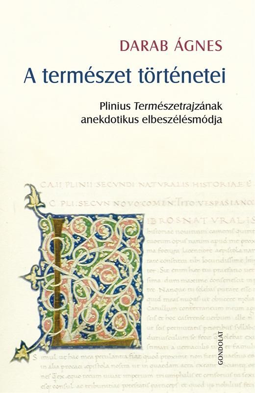 A természet történetei - plinius természetrajzának anekdotikus elbeszélésmódja