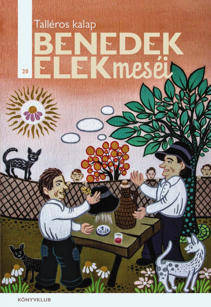 A talléros kalap - bendedek elek meséi