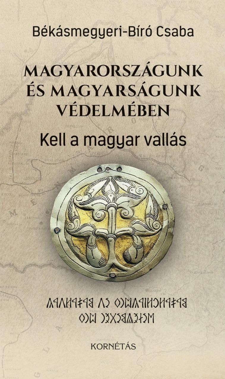 Magyarországunk és magyarságunk védelmében - kell a ma