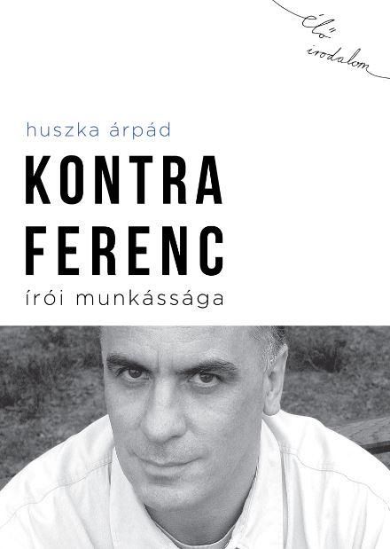 Kontra ferenc írói munkássága