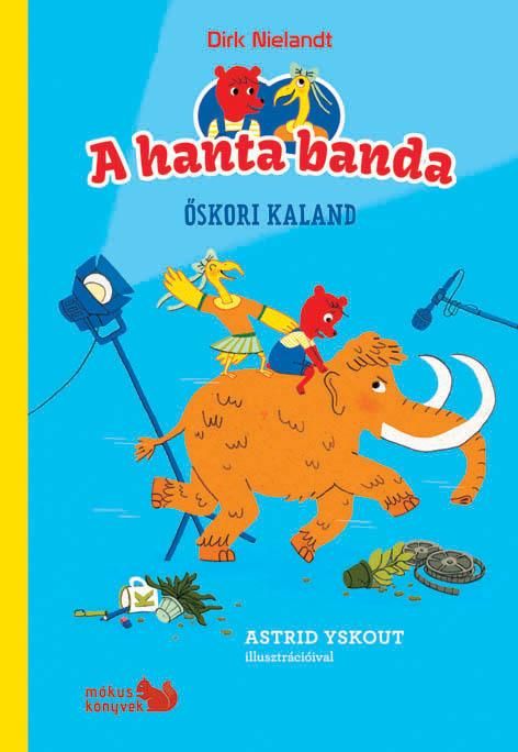 A hanta banda - őskori kaland