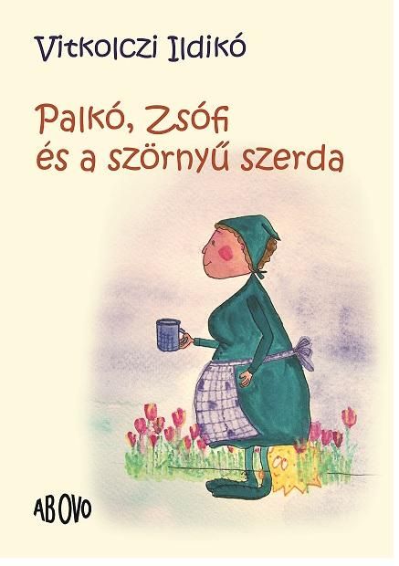 Palkó, zsófi és a szörnyű szerda