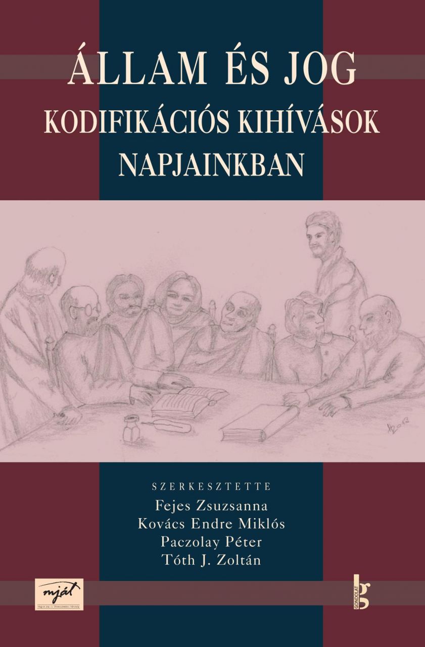 Állam és jog - kodifikációs kihívások napjainkban