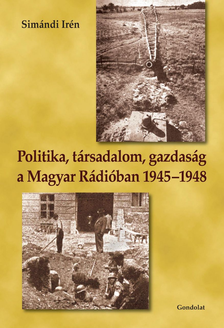 Politika, társadalom, gazdaság a magyar rádióban 1945-1948