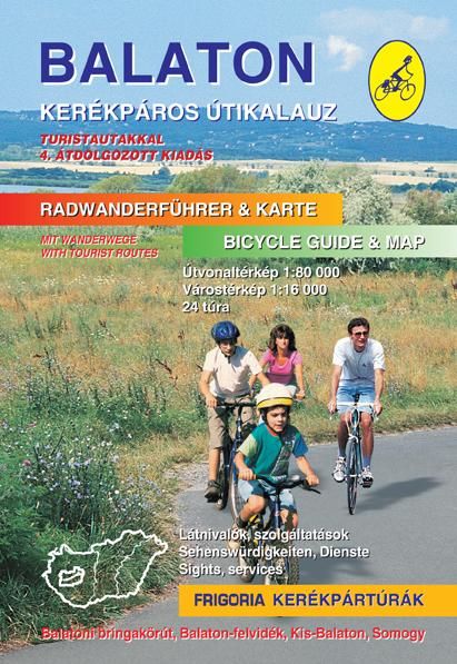 Balaton kerékpáros útikalauz (4. aktualizált kiadás)