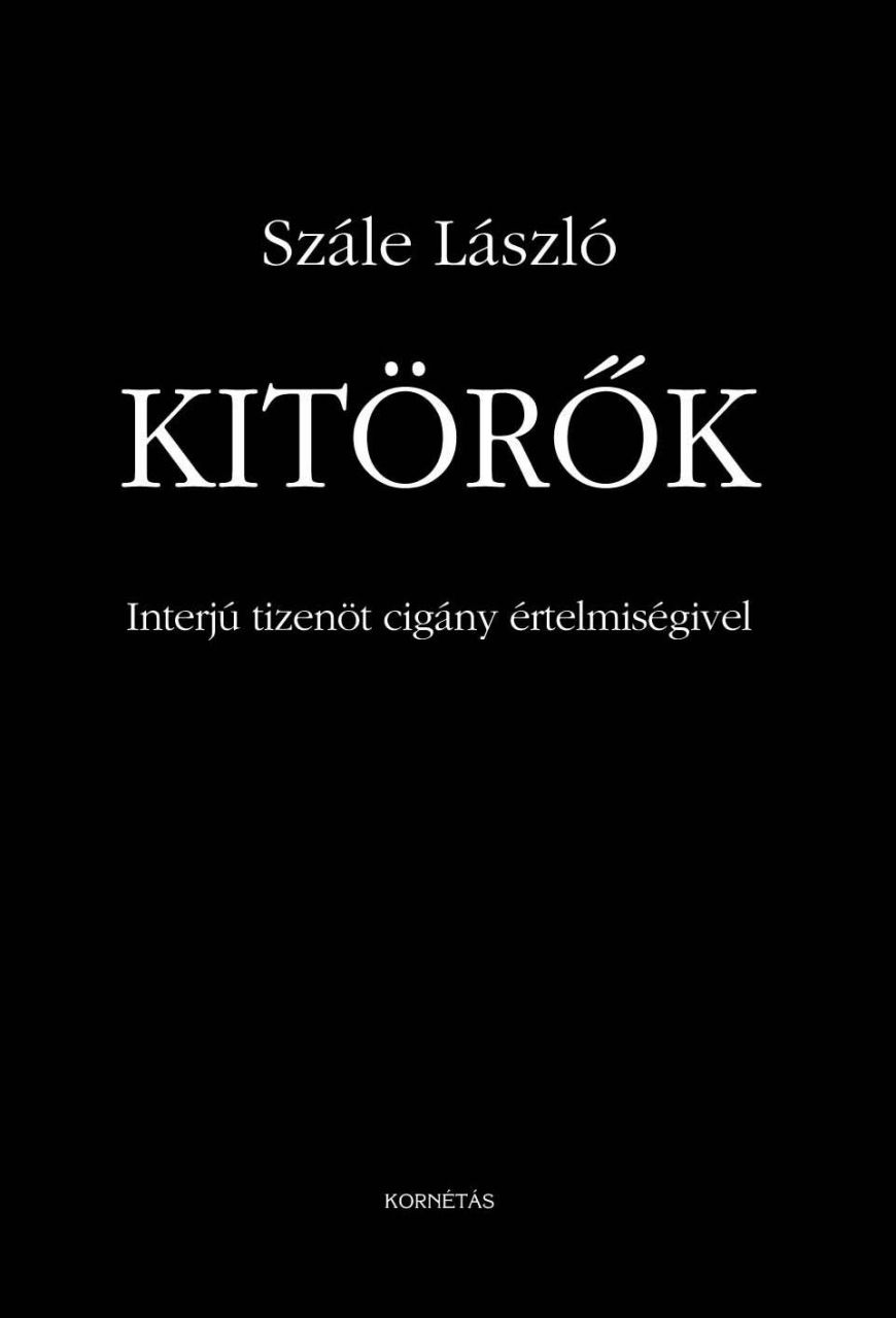 Kitörők - interjú tizenöt cigány értelmiségivel