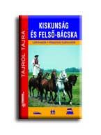 Kiskunság és felső-bácska - tájról tájra -