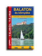 Balaton és környéke - tájról tájra -