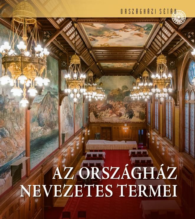 Az országház nevezetes termei - országházi séták