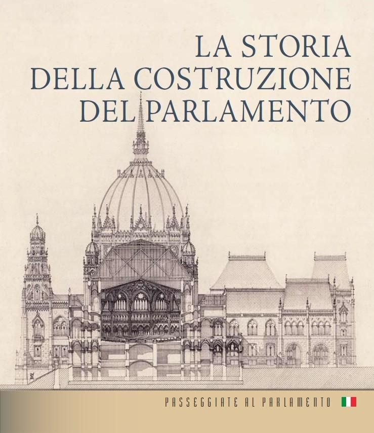 La storia della costruzione del parlamento (olasz nyelven)