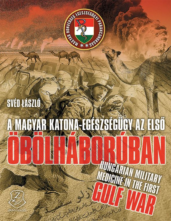 A magyar katona-egészségügy az első öbölháborúban