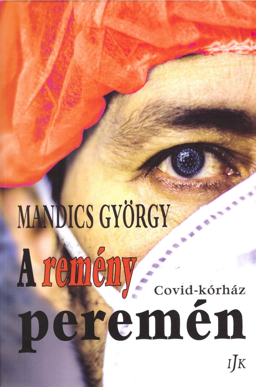 A remény peremén - covid-kórház