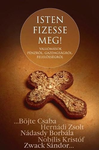 Isten fizesse meg! - vallomások pénzről, gazdagságról, felelősségről