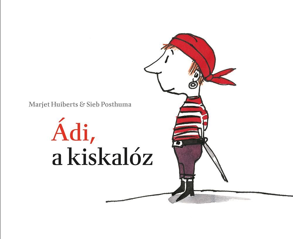 Ádi, a kiskalóz Ádi, a kiskalóz