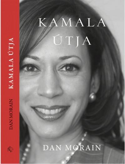Kamala útja - egy amerikai élet Kamala útja - egy amerikai élet