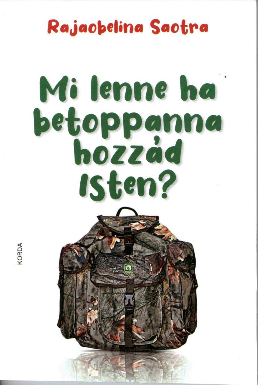 Mi lenne, ha betoppanna hozzád isten?