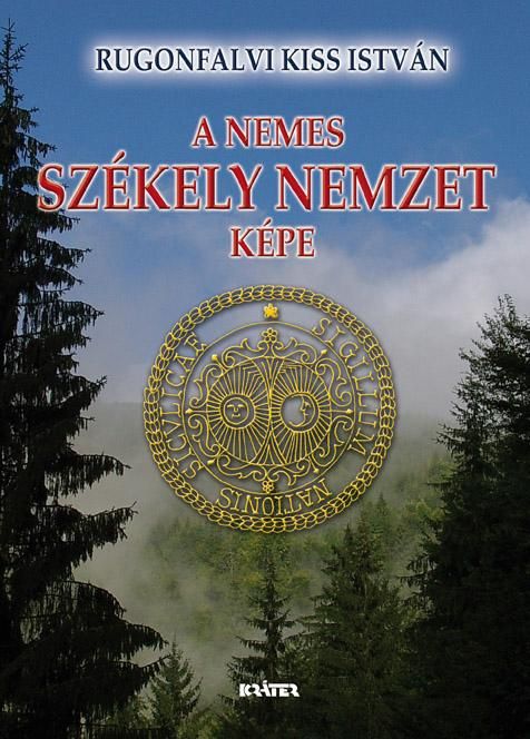 A nemes székely nemzet képe - fűzött