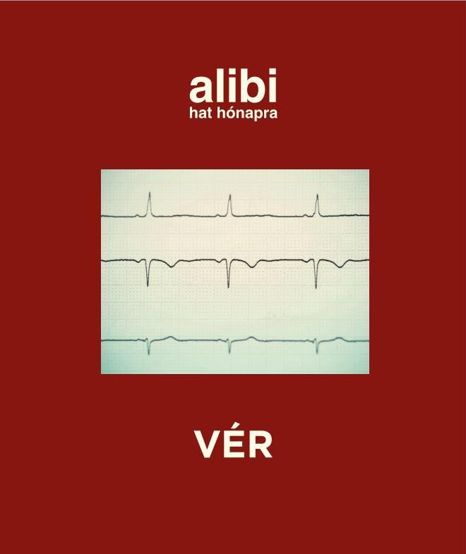 Alibi hat hónapra - vér