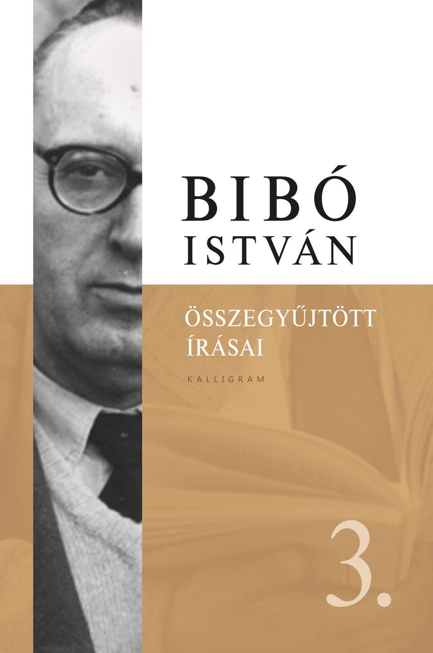 Bibó istván összegyűjtött írásai 3.