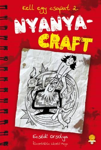 Nyanyacraft - kell egy csapat 2.