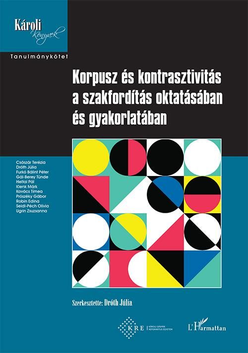 Korpusz és kontrasztivitás a szakfordítás oktatásában és gyakorlatában