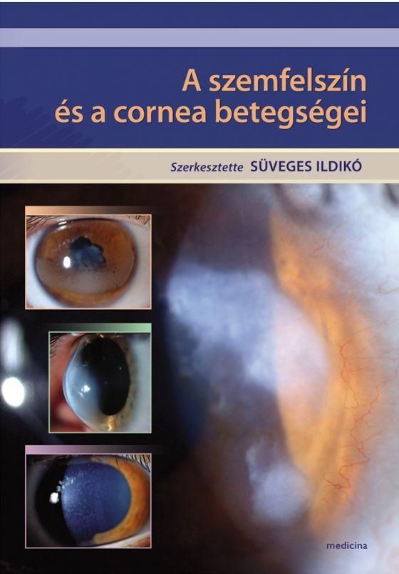 A szemfelszín és a cornea betegségei