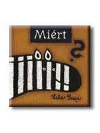 Miért?