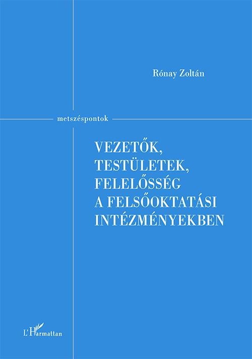 Vezetők, testületek, felelősség a felsőoktatási intézményekben