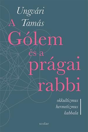 A gólem és a prágai rabbi - ükh 2019