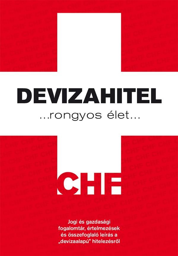 Devizahitel - rongyos élet Devizahitel - rongyos élet