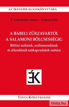 A bábeli zűrzavartól a salamoni bölcsességig