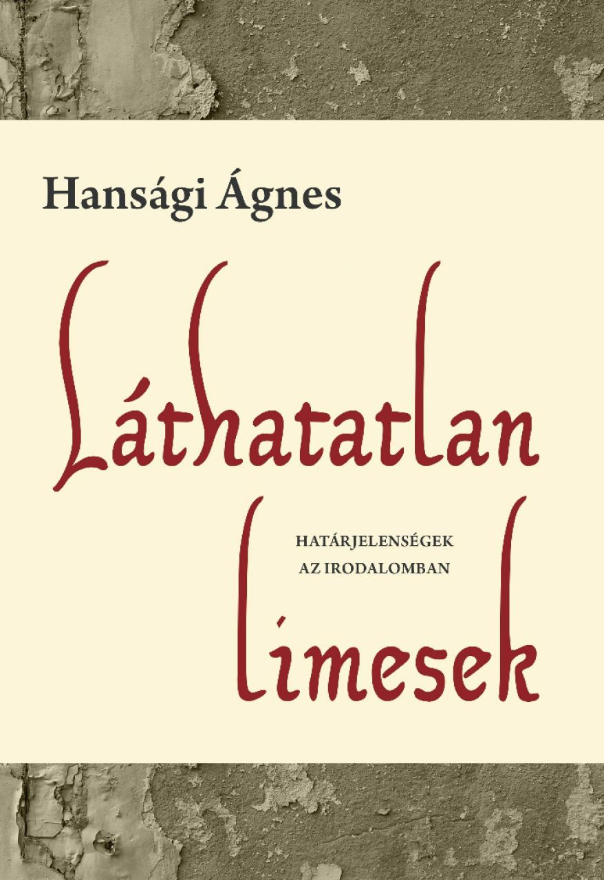 Láthatatlan limesek - határjelenségek az irodalomban