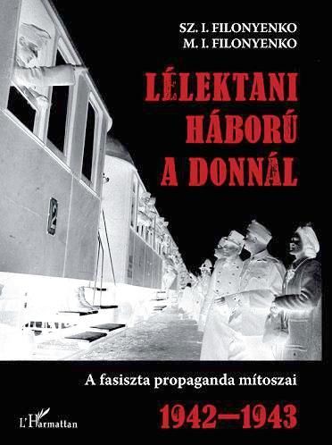 Lélektani háború a donnál - a fasiszta propaganda mítoszai 1942-943