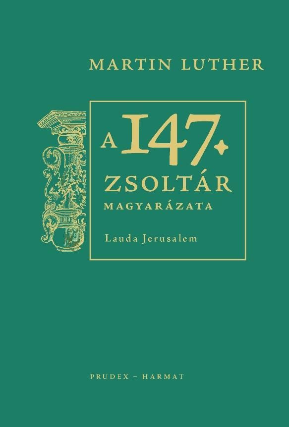 A 147. zsoltár magyarázata - lauda jerusalem