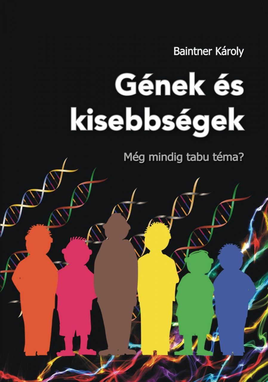 Gének és kisebbségek - még mindig tabu téma?