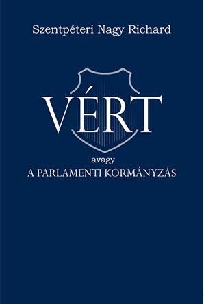 Vért - avagy a parlamenti kormányzás