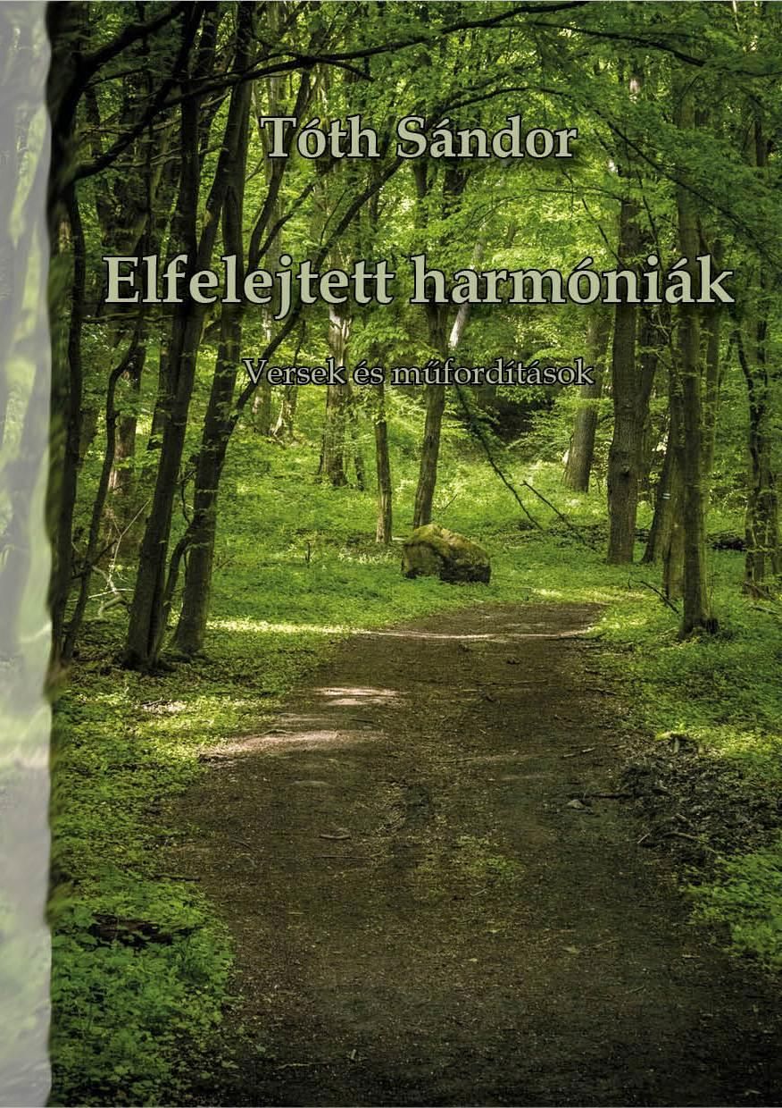 Elfelejtett harmóniák - versek és műfordítások