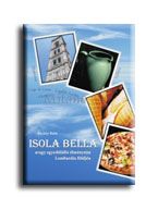 Isola bella, avagy egyedülálló élményeim lombardia földjén