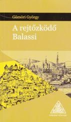 A rejtőzködő balassi