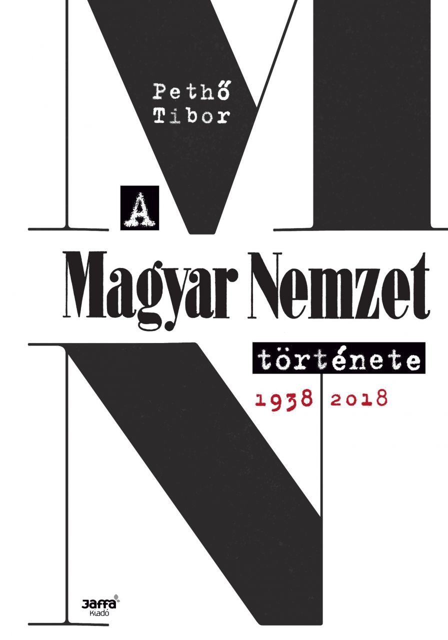 A magyar nemzet története, 1938-2018