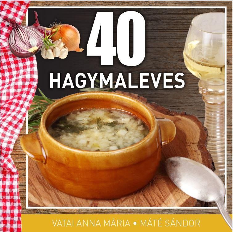 40 hagymaleves 40 hagymaleves