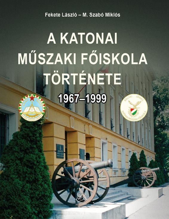 A katonai műszaki főiskola története 1967-1999