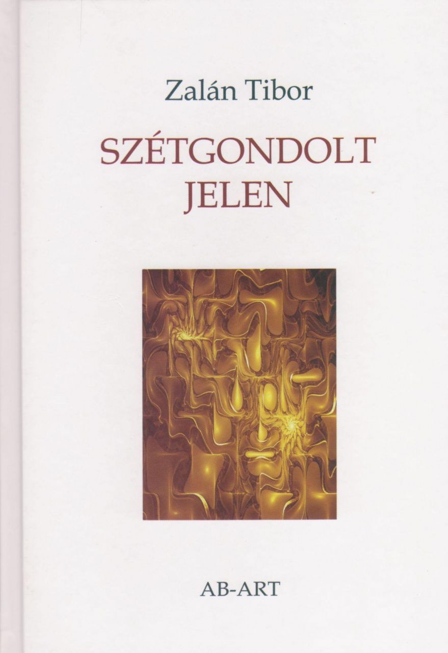 Szétgondolt jelen