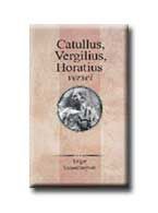 Catullus, vergilius, horatius versei