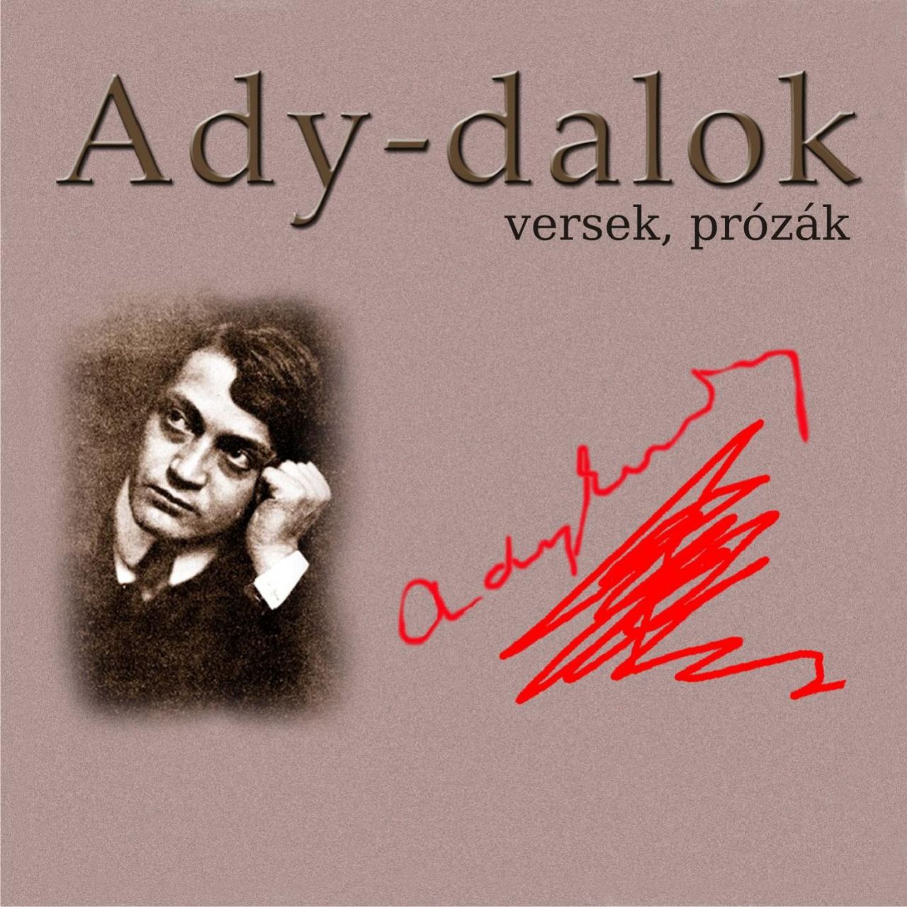 Ady-dalok, versek, prózák - hangoskönyv