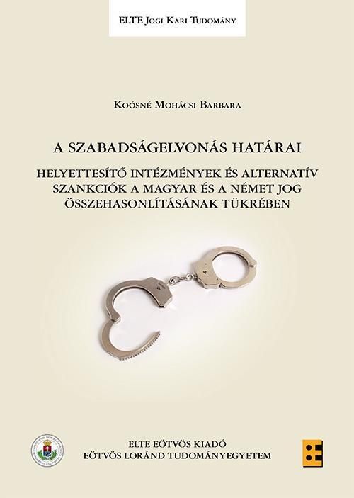 A szabadságelvonás határai