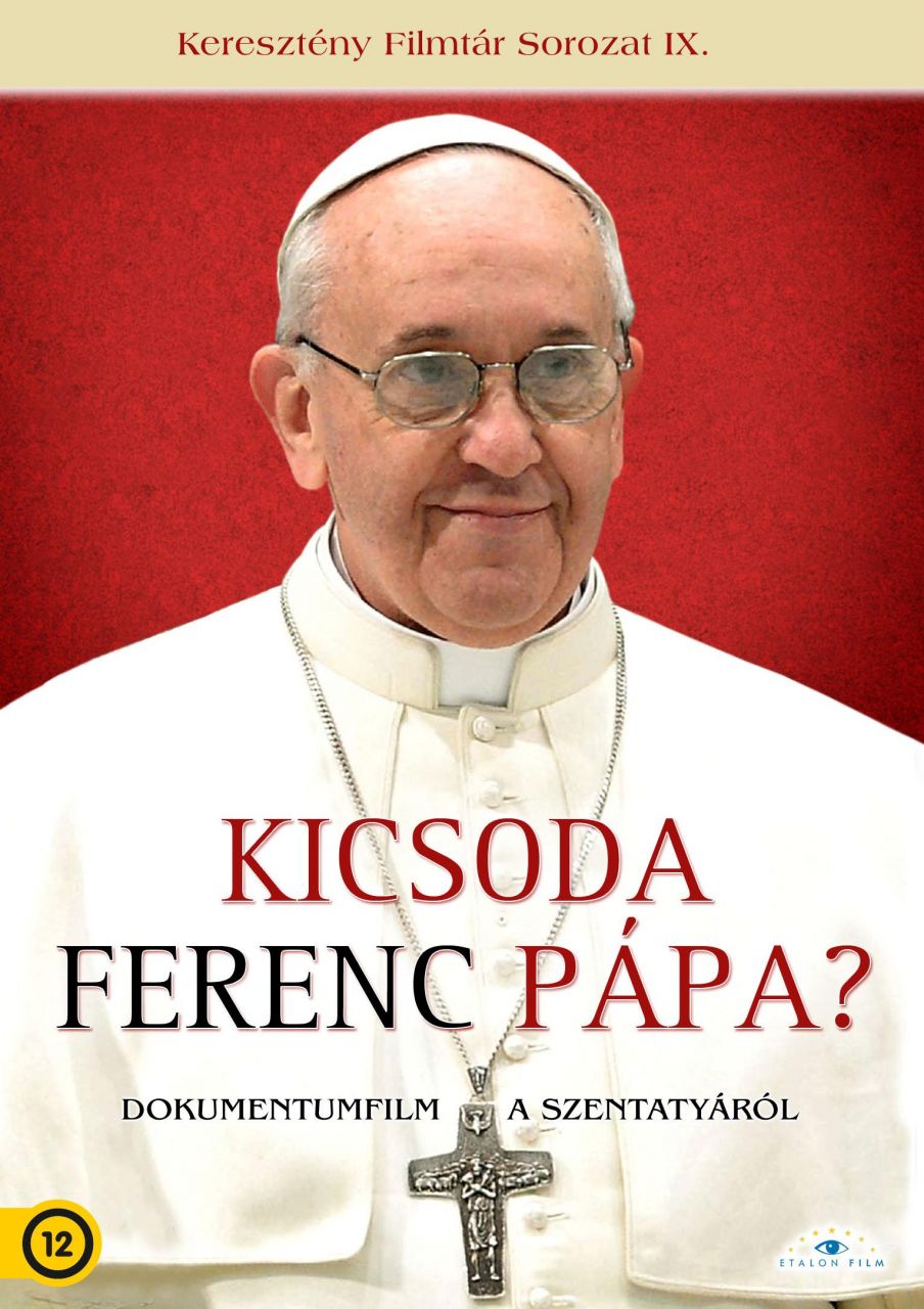 Kicsoda ferenc pápa? - dvd -