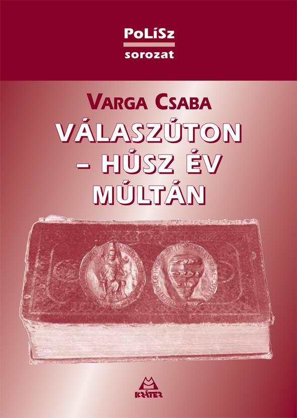 Válaszúton - húsz év múltán