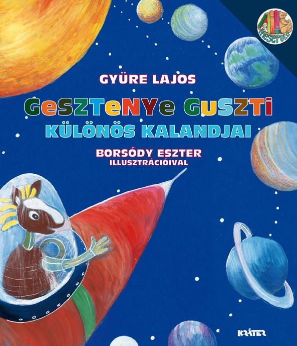 Gesztenye guszti különös kalandjai Gesztenye guszti különös kalandjai