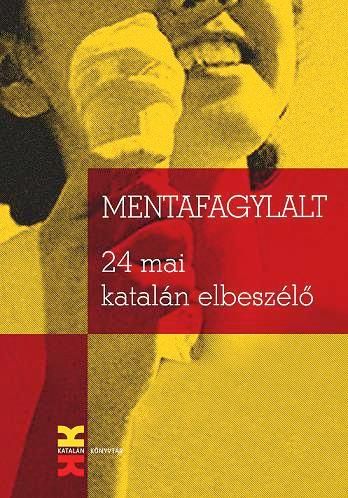 Mentafagylalt - 24 mai katalán elbeszélő